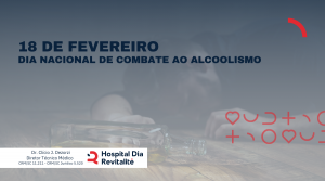 Dia Nacional De Combate Ao Alcoolismo Hospital Dia Revitalite