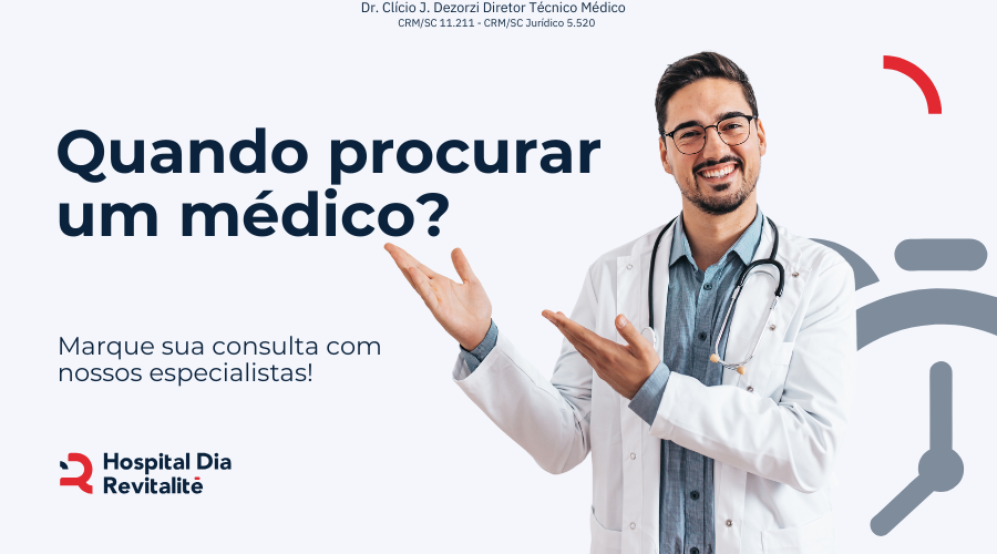 Quando procurar um médico?